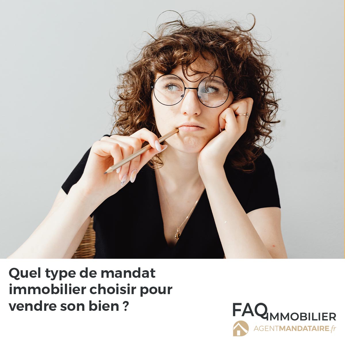 choix du mandat immobilier pour vendre