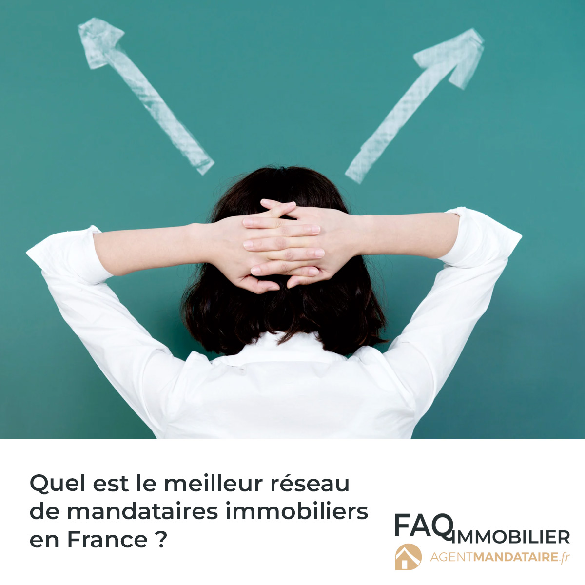 meilleur réseau mandataires immobiliers en France